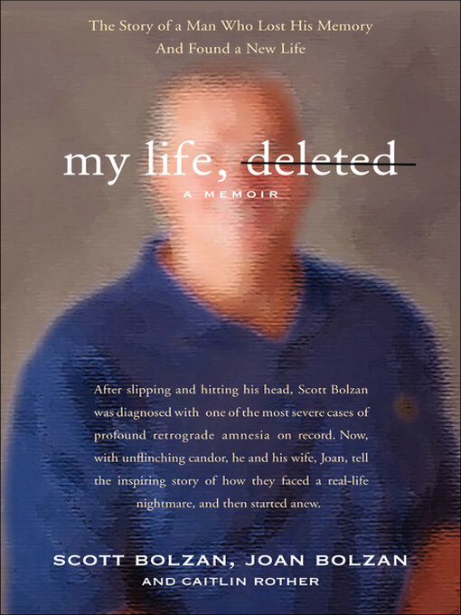 Title details for My Life, Deleted by Scott Bolzan - Available